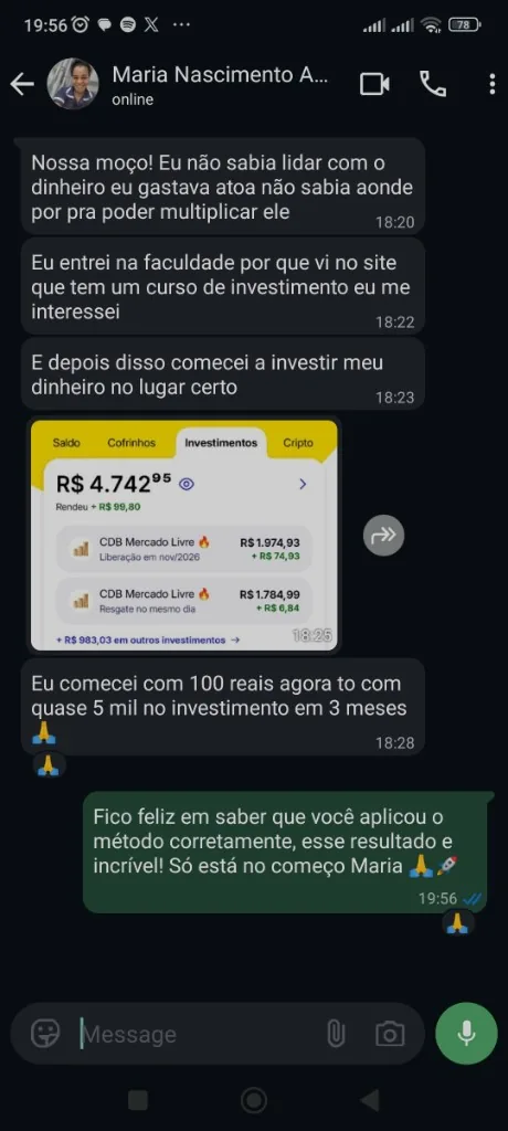 Depoimento WhatsApp, Maria investiu e chegou a quase R$ 5 mil em 3 meses